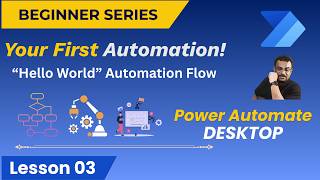 Your First Automation in 5 Minutes | Power Automate Desktop for Absolute Beginners
