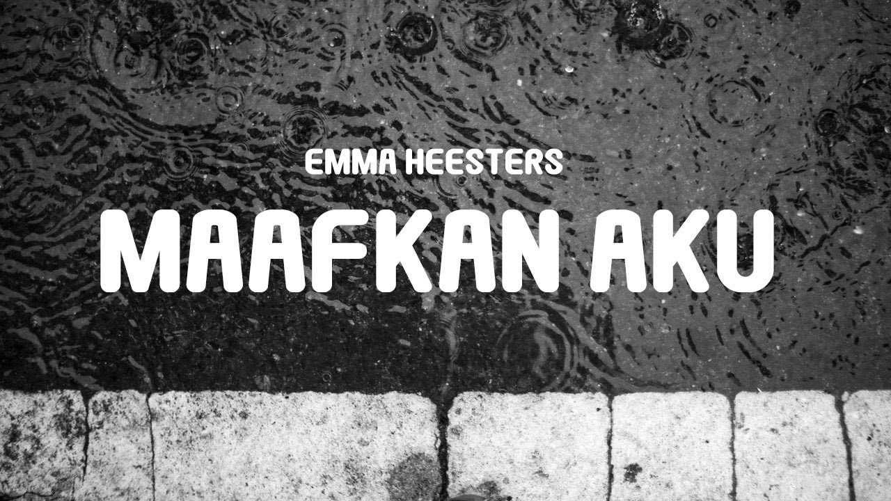 Tiara Andini Maafkan Aku English Version By Emma Heesters Lyrics Youtube
