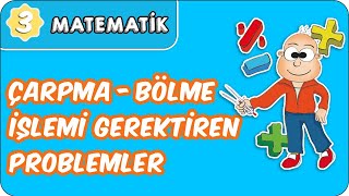 Çarpma - Bölme İşlemi Gerektiren Problemler  | 3.Sınıf Matematik evokul Kampı screenshot 3