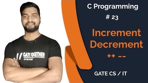 Increment Decrement operator Introduction | C Programming | GATE