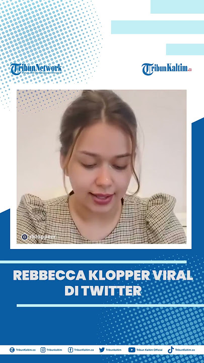 Rebecca Klopper Viral di Twitter, Diduga Terlibat Dalam Video Syur