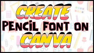 How to create Pencil Font In Canva, Easy & Free screenshot 2