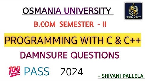 C&C++ || B.COM || COMPUTERS || 2 - SEMESTER  || DAMSURE QUESTIONS || 💯 PASS || @shivanipallela