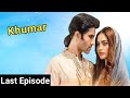 Khumar Last Episode 50 [Eng Sub] Digitally Presented by Happilac Paints - 4th May 2024 - Har Pal Geo