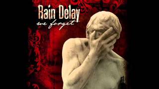 Rain Delay - We Forget (Full Album)