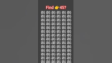 Find👉45? #quiz #challenge #quiztime #puzzle #find #ढूंढो #quizchallenge #challenge #gaming #illusion