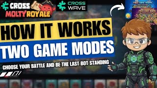 Cross Molty Royale Ai Battle Royale | Two Game Modes Explained!