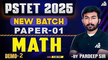 Pstet Exam Preparation 2025 New Batch Paper 1 Math Demo Class-2 By Pardeep Sir