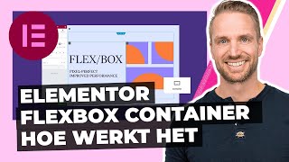 Elementor flexbox container | Wat is het en hoe werkt het