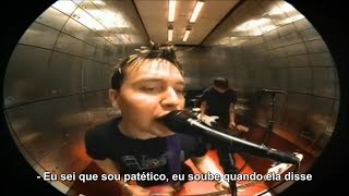 Blink-182 - Pathetic (Legendado em PT-BR)