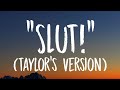 Taylor Swift - "Slut!" [Lyrics] (Taylor