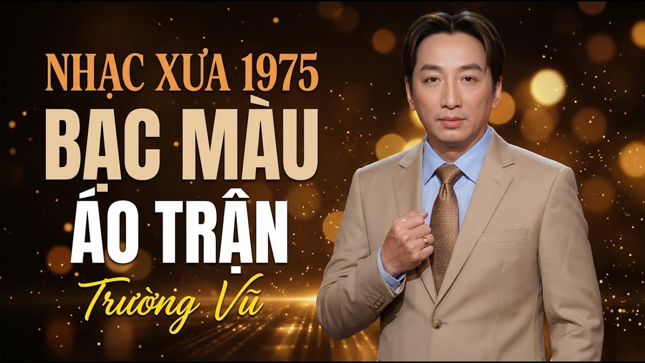 BẠC MÀU ÁO TRẬN - TRƯỜNG VŨ | BẢN GỐC NHẠC VÀNG XƯA TUYỂN CHỌN HAY NHẤT CHUẨN ÂM THANH