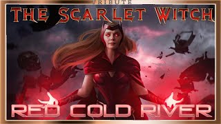 The Scarlet Witch Tribute: Red Cold River