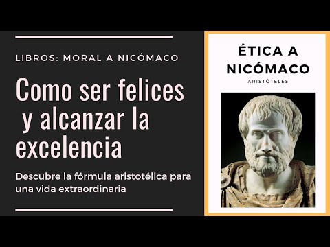 Video: ¿Cómo define Aristóteles el bien en la Ética a Nicómaco?