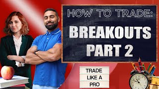 How To Trade: Breakouts Part 2 Chart Pattern Breakouts March 26 LIVE
