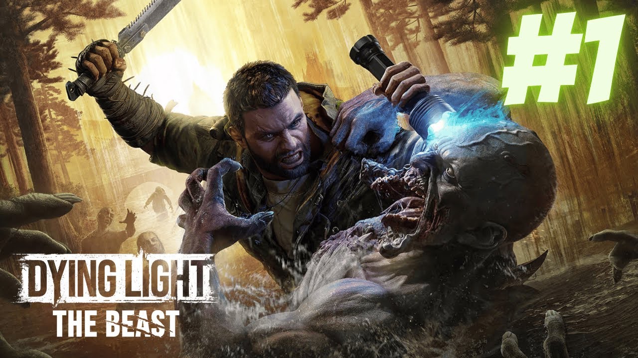 DYING LIGHT THE BEAST PC GAME 40 minute Intro GAMEPLAY WALKTHROUGH NO ...