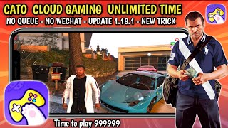 Cato Cloud Gaming Unlimited Time Mod Apk, No Queue, No Wechat, New Free Unlimited Cloud Gaming App screenshot 5