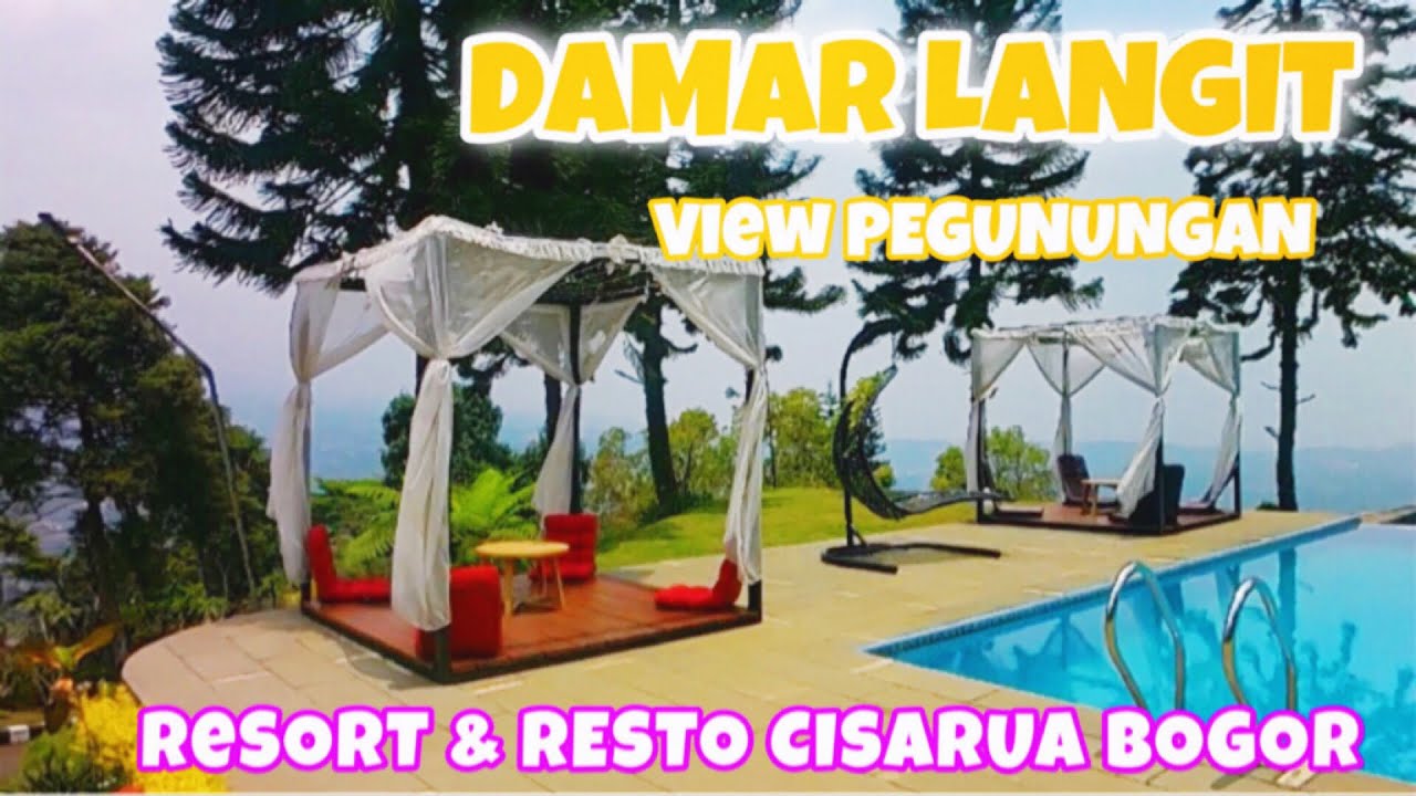 DAMAR LANGIT RESORT & RESTO PUNCAK BOGOR || View Terbaik dari Gunung ...