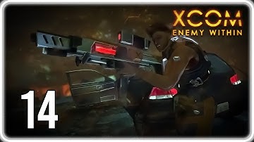 ASSAULT ON THE EXALT BASE - XCOM Enemy Within Ironman - Part 14