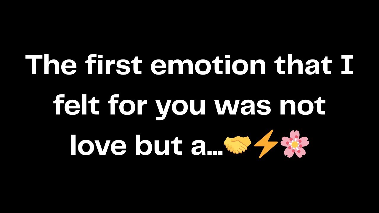 The first emotion that I felt for you was not love but a...🤝⚡🌸