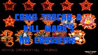 [CF]-Tutorial Como Trocar Kill Mark's No Crossfire