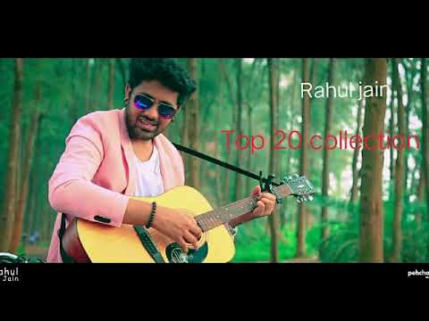 Rahul Jain songs Top 20 songs