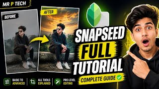 How to edit photo Snapseed Full Tutorial 🔥 | Edit Photos Like a PRO (Beginner to Advanced) screenshot 4