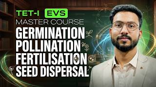 Plants &amp; Animals Most Important Class | Pollination,Germination,Fertilisation &amp; Seed Dispersal