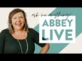 Live: Ask Abbey Anything!