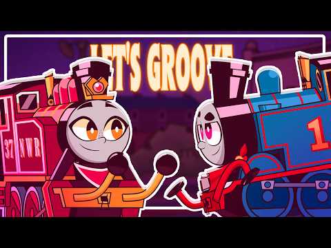 Let's groove but it's Thomas and Friends