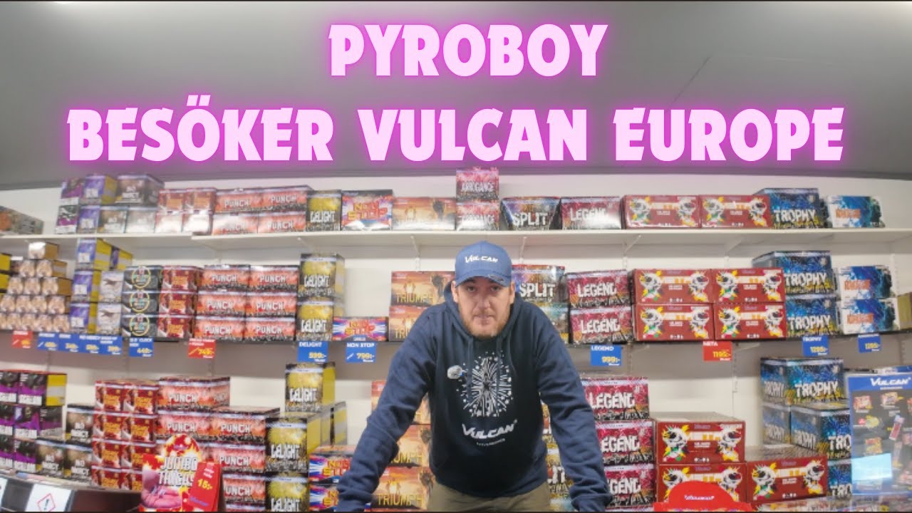 Pyroboy Besöker Vulcan Europe + Tävling !