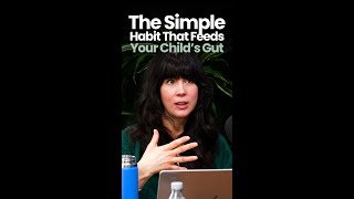 This simple habit helps to nourish your childs gut #shorts