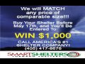 SMART SHELTERS WILL MATCH ANY PRICE ON COMPARABLE SIZES