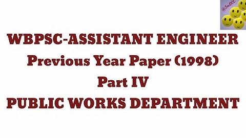 WBPSC-ASSISTANT ENGINEER (1998)|| Previous years paper(PART-IV)|| PUBLIC WORKS DEPARTMENT