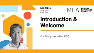 EMEA Partner Experience Summit  Welcome Remarks from Impartner CEO, Joe Wang
