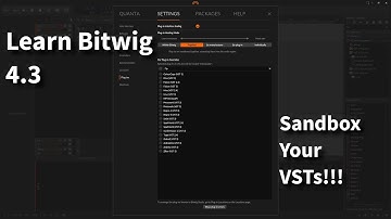 Learn Bitwig 4.3 | Sandbox Your Plug-ins!