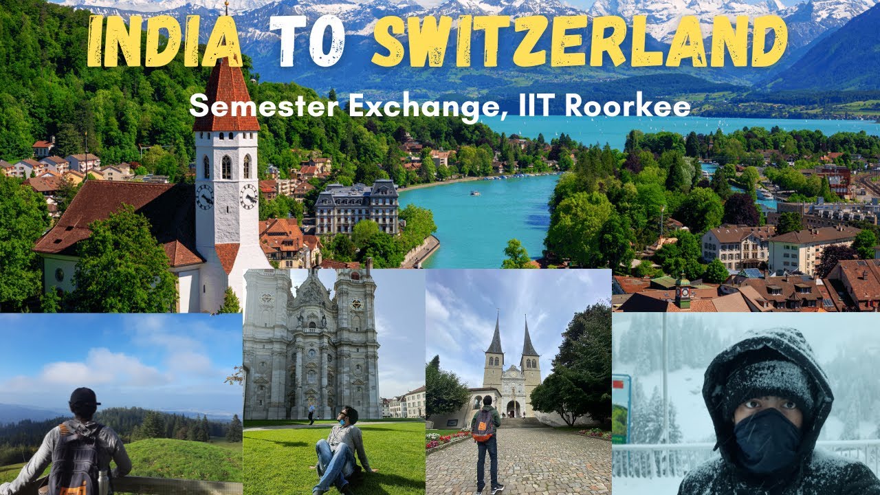 India to Switzerland tour | Semester Exchange Programme, IIT Roorkee