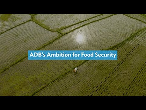 ADB's Ambition for Food Security