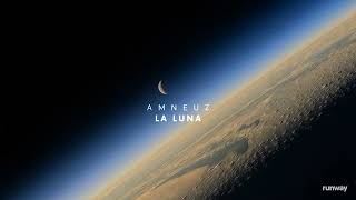 Amneuz - La Luna 