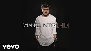 Dylan Schneider - No Problem (Audio) chords