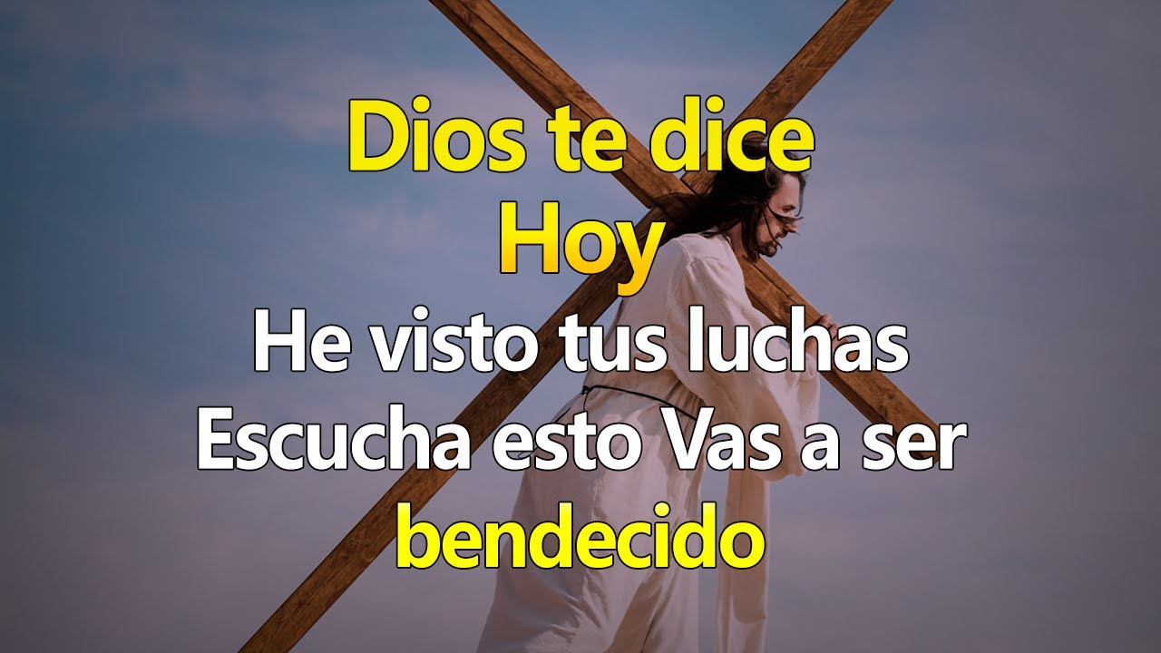 DIOS TE DICE HOY He visto tus luchas, Escucha esto Serás bendecido ...