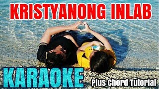 Kristyanong Inlab Chords Lyrics MP3 Minus One Videoke Karaoke Instrumental