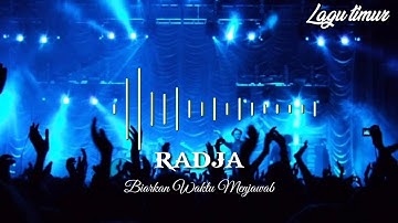 Radja biarkan waktu menjawab_lagu timur