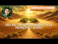 Devocional de Hoy Día 46 | Dios Proveerá en el Momento Justo | Devocionales diarios | Devocional