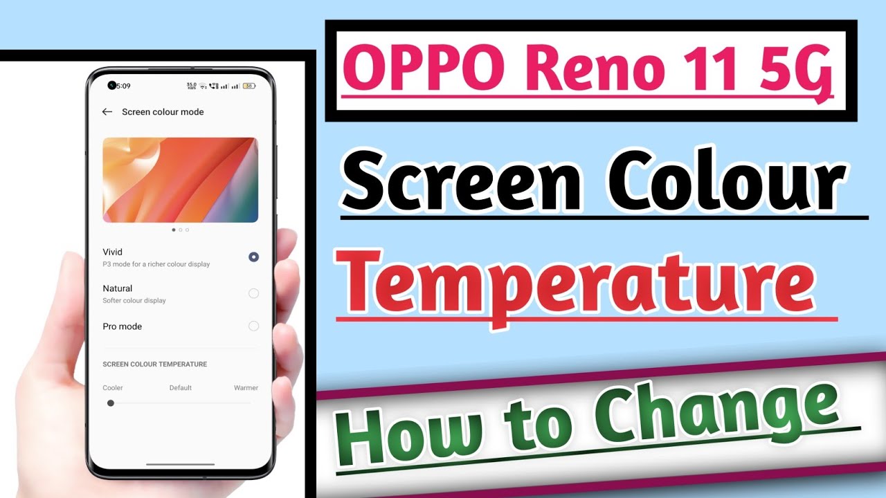 OPPO Reno 11 5G Screen Colour Temperature Change Kare How To Change oppo-reno-11-5g-screen-colour-temperature-change-kare-how-to-change