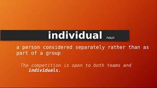 individual , Meaning of individual , Definition of individual , Pronunciation of individual