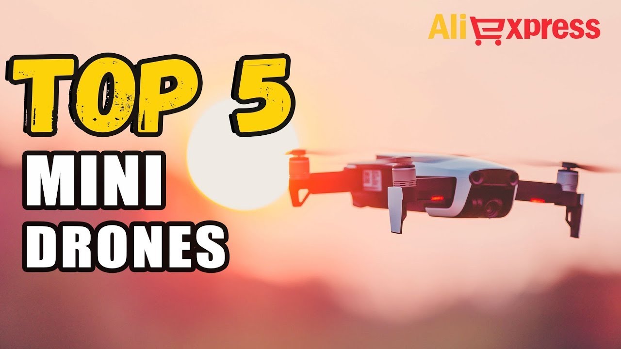 Top 5 Best Mini Drone On Aliexpress