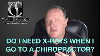 Do I Need X-rays If I Go To A Chiropractor?
