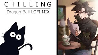 ＣＨＩＬＬＩＮＧ | Dragon Ball lofi to Relax