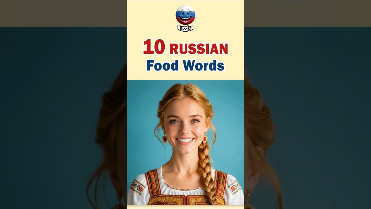 10 Russian Food Words Every Beginner MUST Know! Learn Russian FAST! 